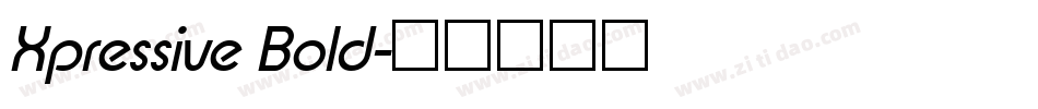 Xpressive Bold字体转换